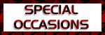 SPECIAL OCCASIONS